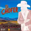 El Kachorro y Su Ruta 57 - El Chofer - Single